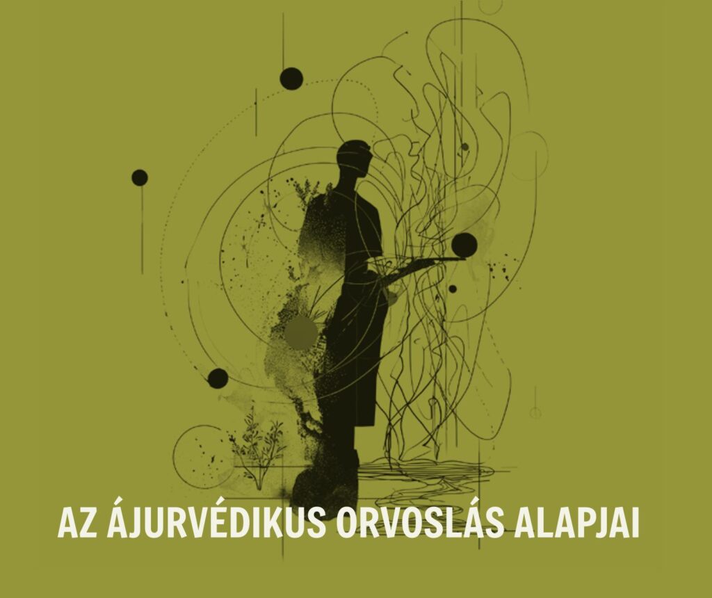 Az ájurvédikus orvoslás alapjai fejezet fedőlapja